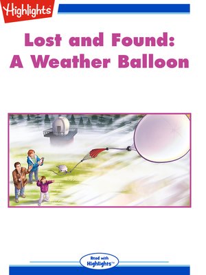 cover image of Lost and Found: A Weather Balloon